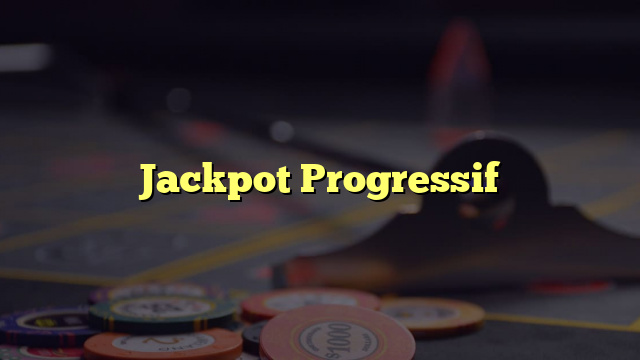 Jackpot Progressif