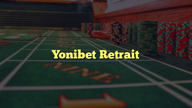 Yonibet Retrait