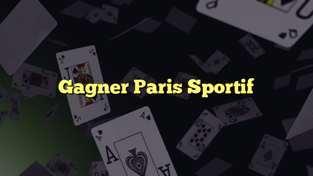 Gagner Paris Sportif