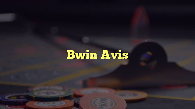 Bwin Avis