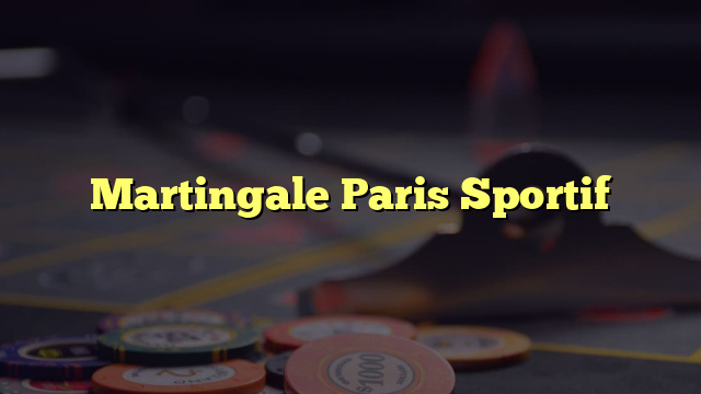 Martingale Paris Sportif