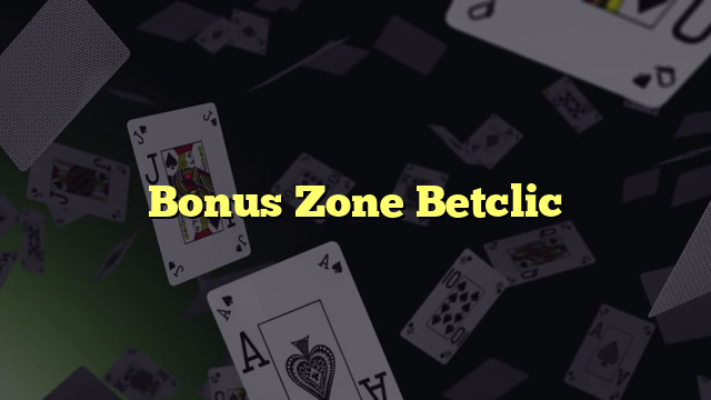 Bonus Zone Betclic