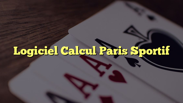 Logiciel Calcul Paris Sportif