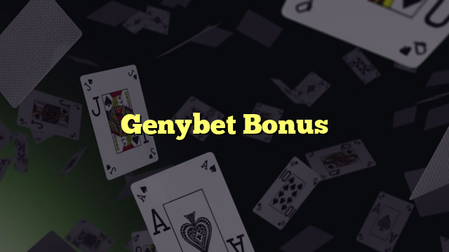 Genybet Bonus