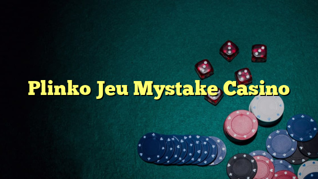 Plinko Jeu Mystake Casino