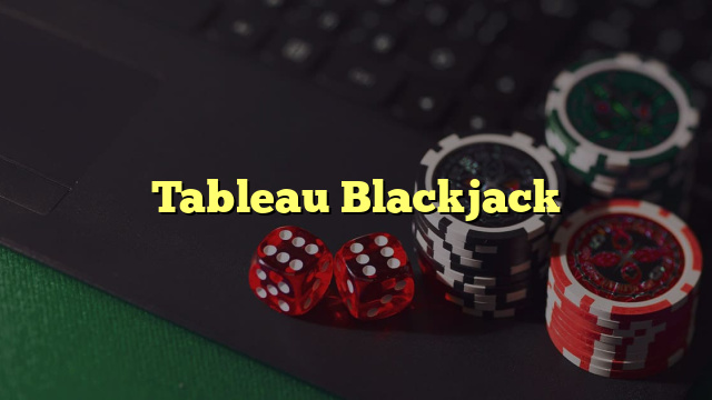 Tableau Blackjack