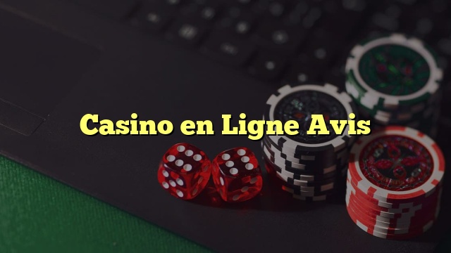 Casino en Ligne Avis